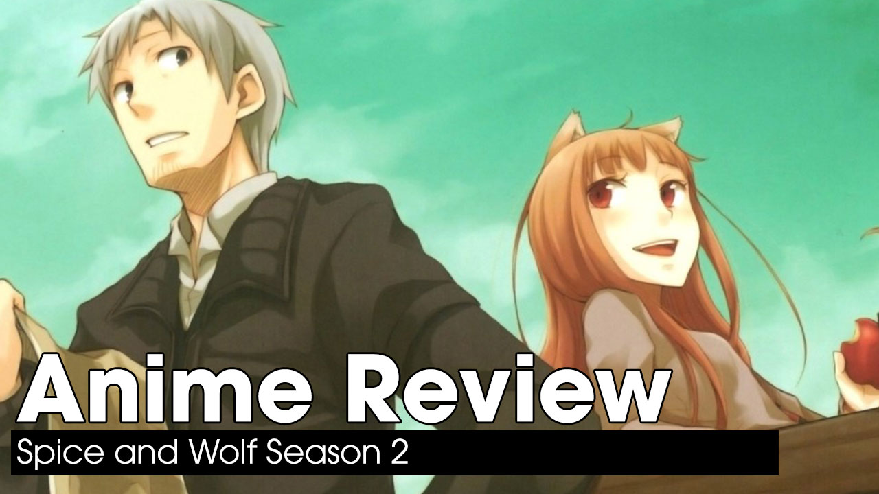 Anime Review: Spice and Wolf Season 2