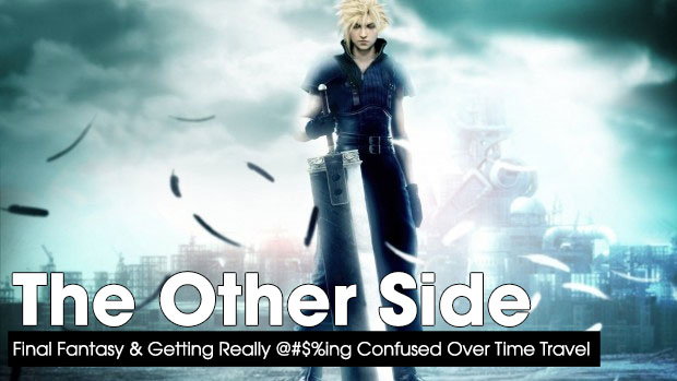 Final Fantasy & Getting Really @#$%ing Confused Over Time Travel – TOS