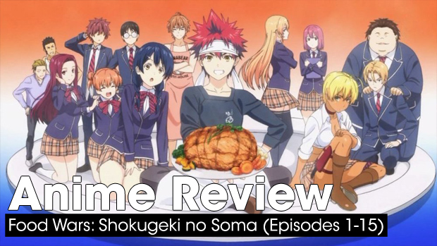 Anime Review: Food Wars: Shokugeki no Soma (Episodes 1-15)