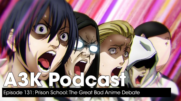 Prison School: The Great Bad Anime Debate – A3K Podcast